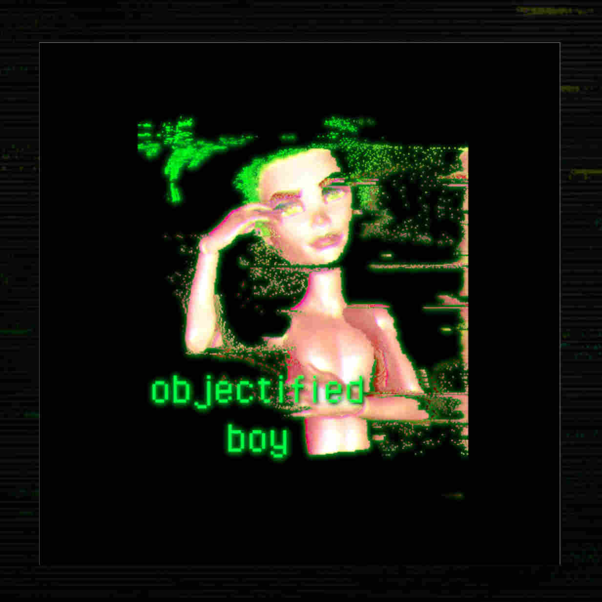 sticker with a glitched image of a boy doll that says : Objectified Boy