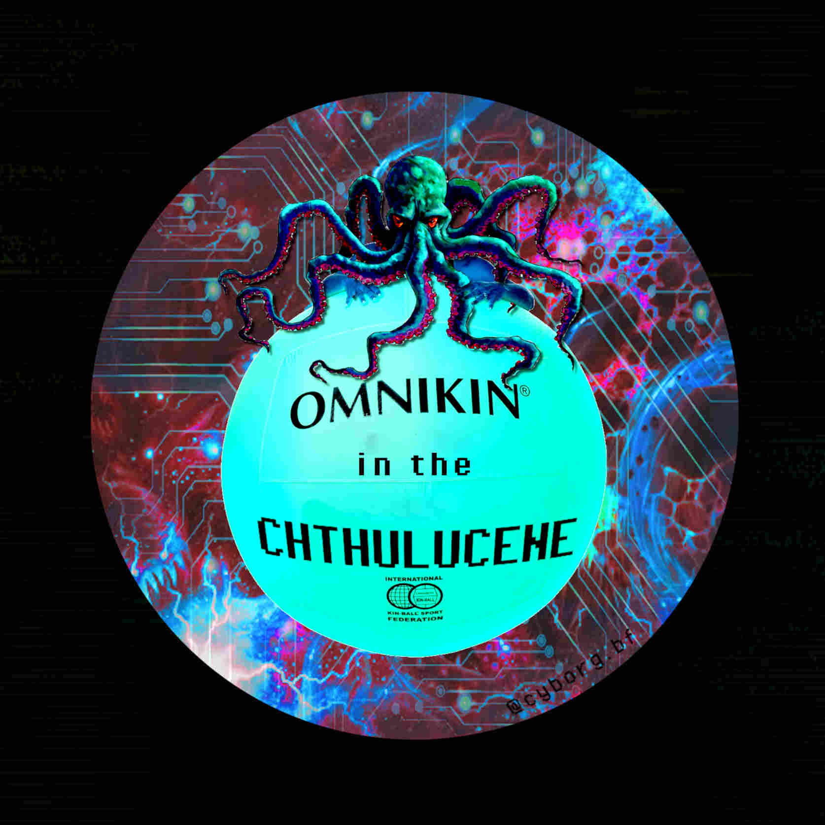 round sticker of a collage with a blue kinball ball with an octopus on it, on the ball it is writen : Omnikin in the Chthulucene